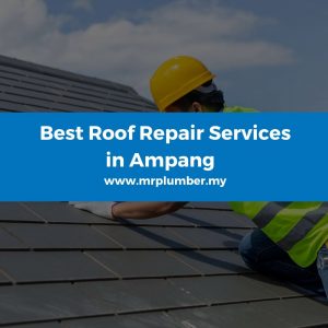 Roof Repair Ampang