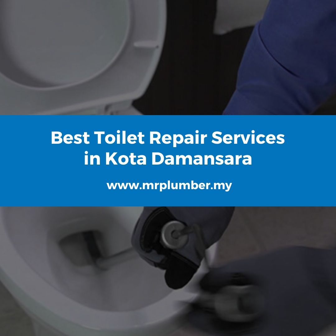Toilet Repair Kota Damansara