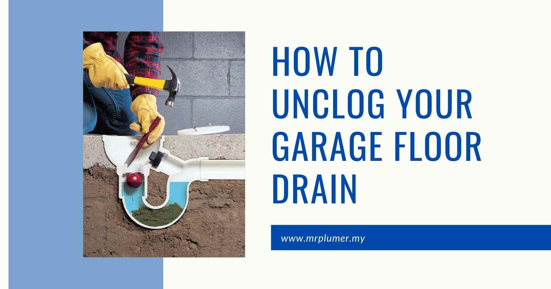 https://www.mrplumber.my/wp-content/uploads/2020/06/How-To-Unclog-Your-Garage-Floor-Drain.jpg