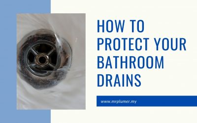 How to Protect Your Bathroom Drains [ May 2023 ]
