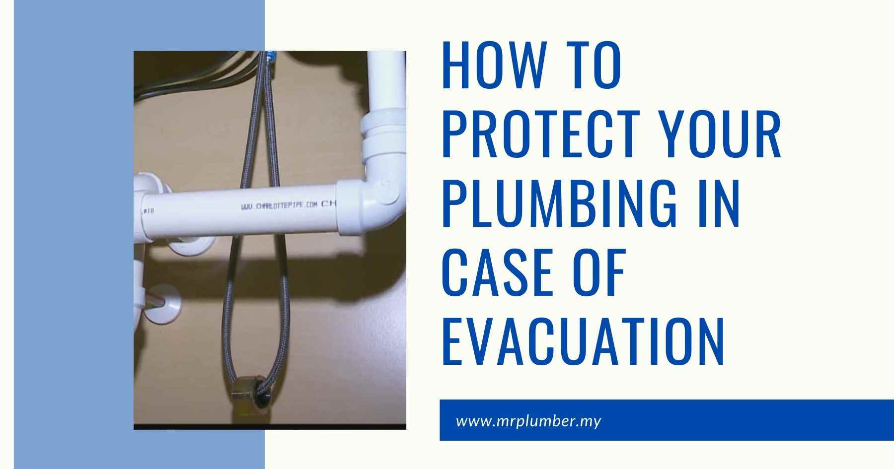 How to Protect Your Plumbing in Case of Evacuation