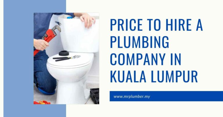 Price to Hire a Plumbing Company in Kuala Lumpur