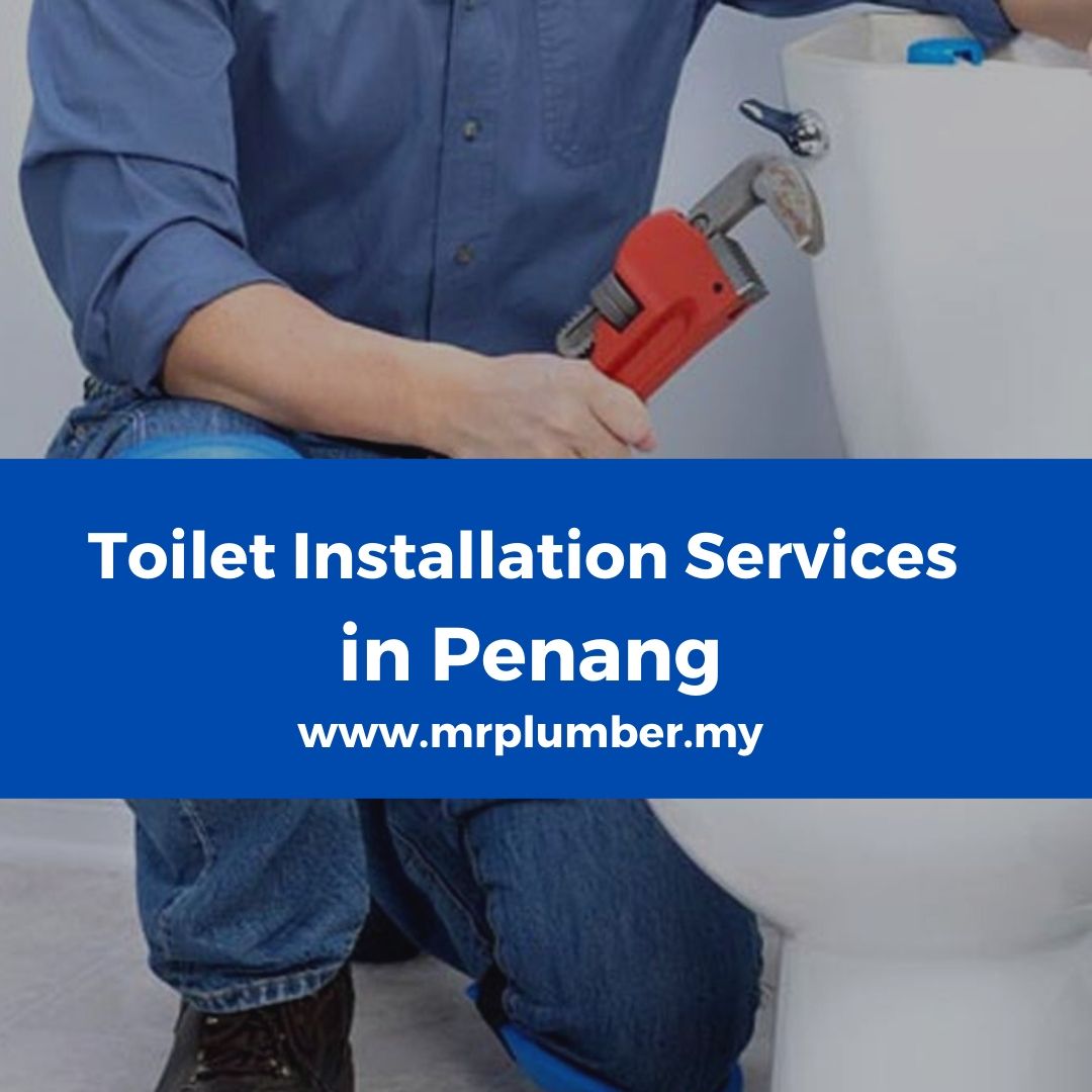 Toilet Installation Service Penang