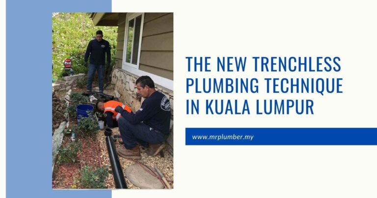 The New Trenchless Plumbing Technique in Kuala Lumpur