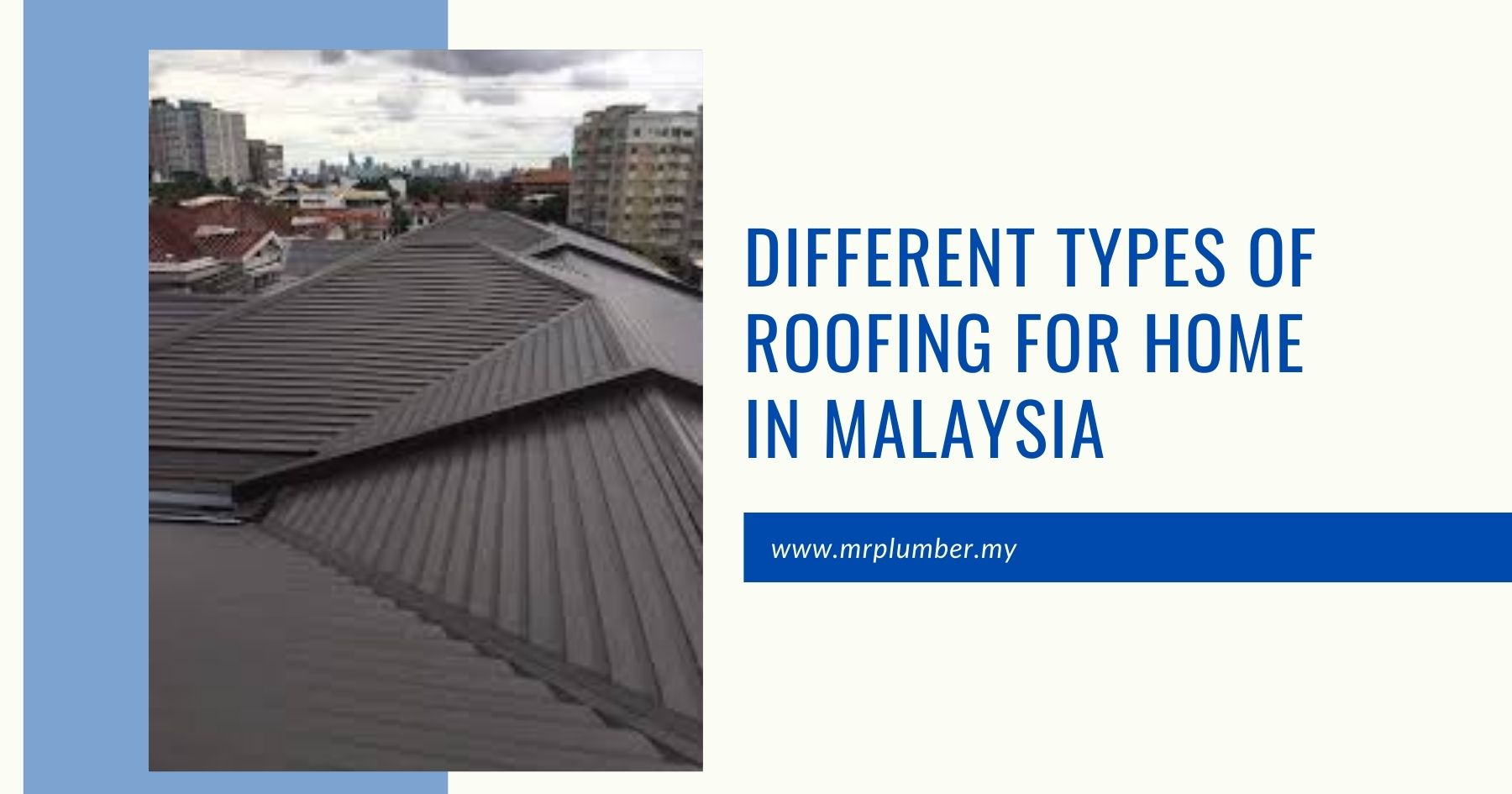 Different Types Of Roofing For Home in Malaysia