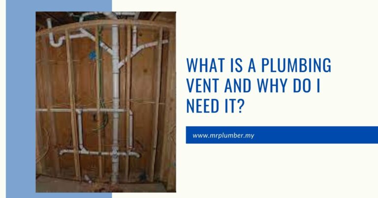 What is Plumbing Vent and Why Do I Need It