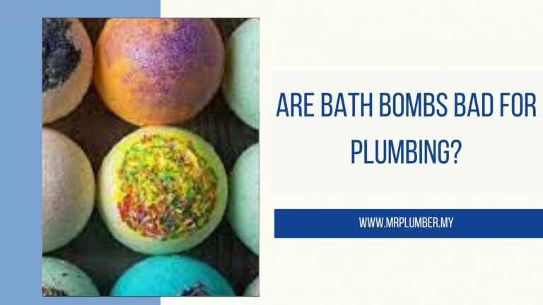 Are Bath Bombs Bad For Plumbing