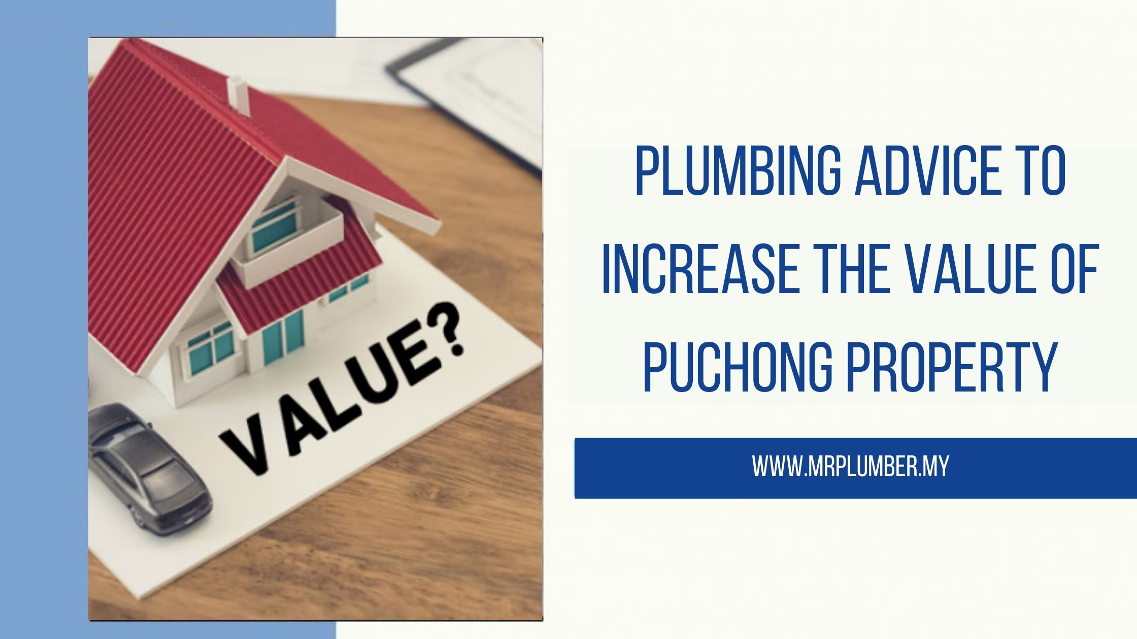 Plumbing Advice to Increase the Value of Puchong Property