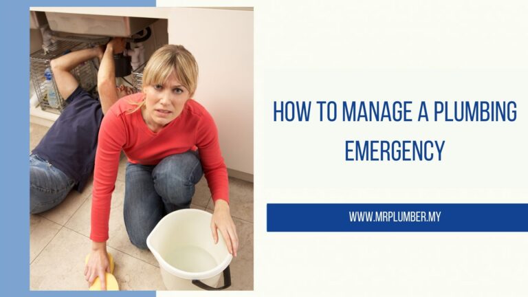 How to Manage a Plumbing Emergency