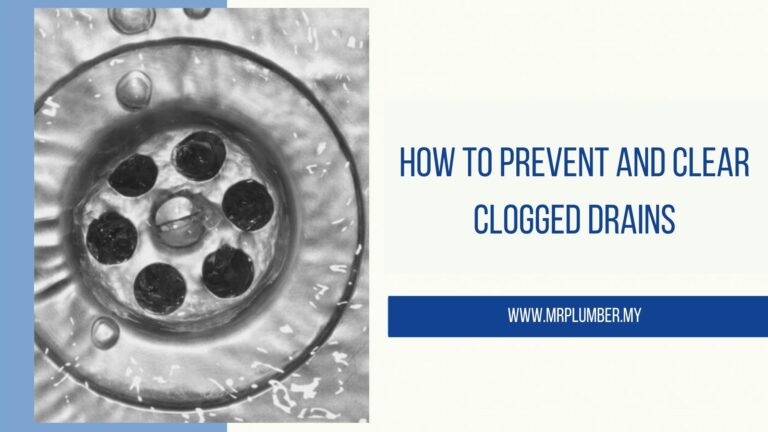 How to Prevent and Clear Clogged Drains
