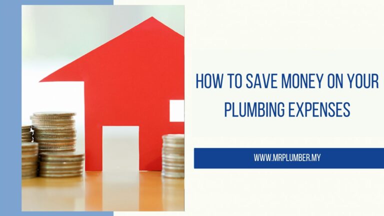 How to Save Money on Your Plumbing Expenses