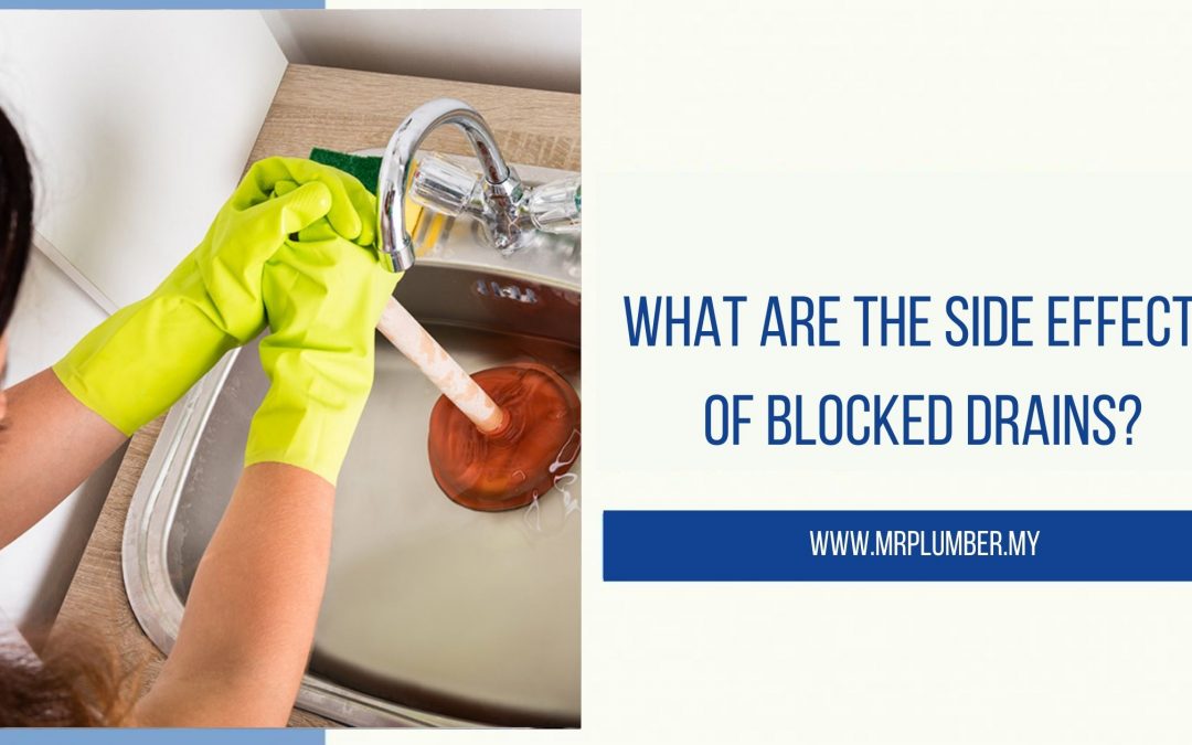 What Are the Side Effects of Blocked Drains?
